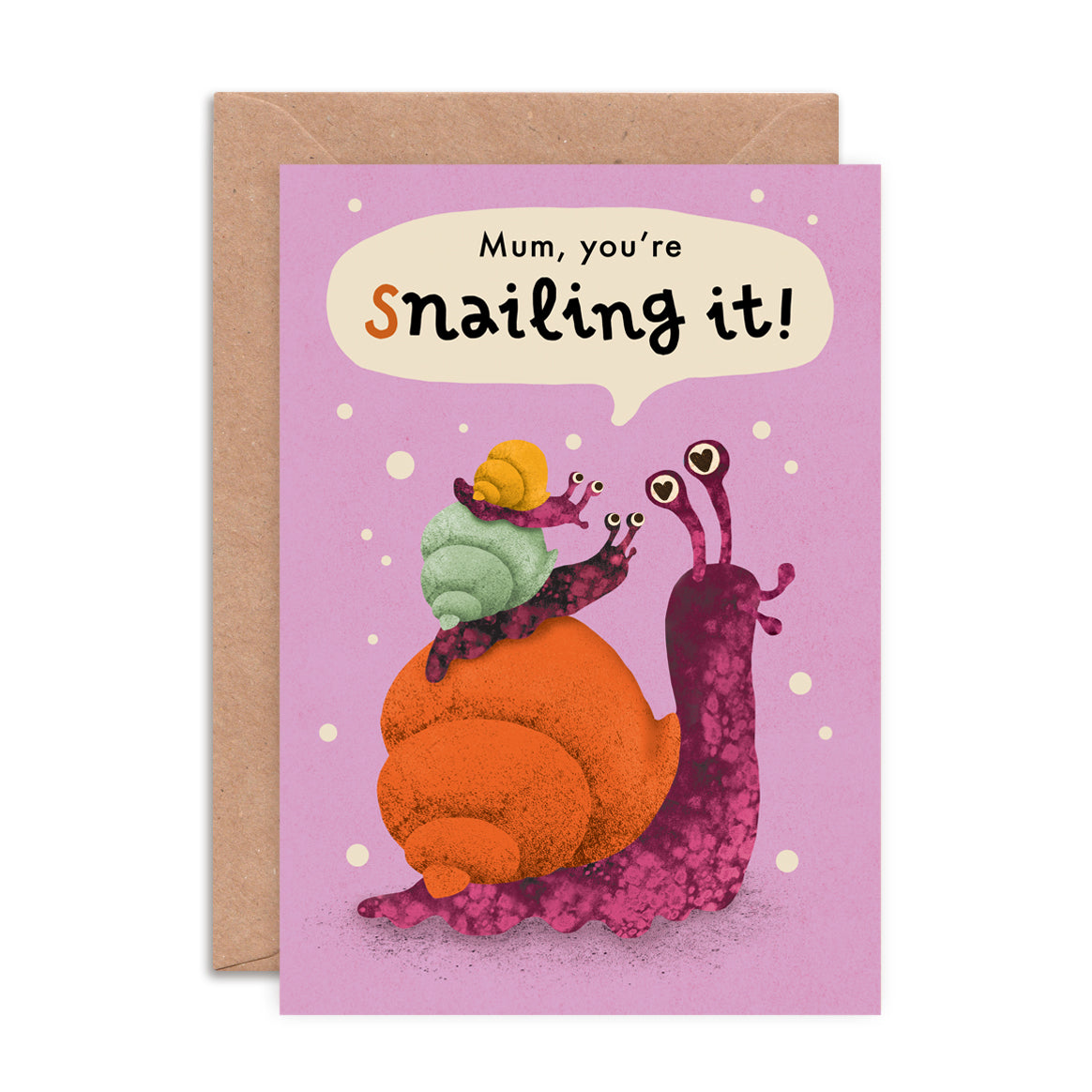 Snailing it Mum Greeting Card